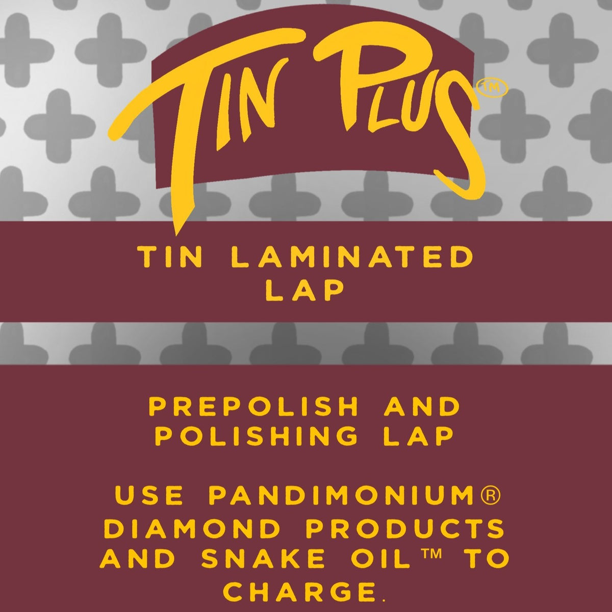 TIN PLUS™ tin-alloy faceting lap label for diamond prepolishing and polishing