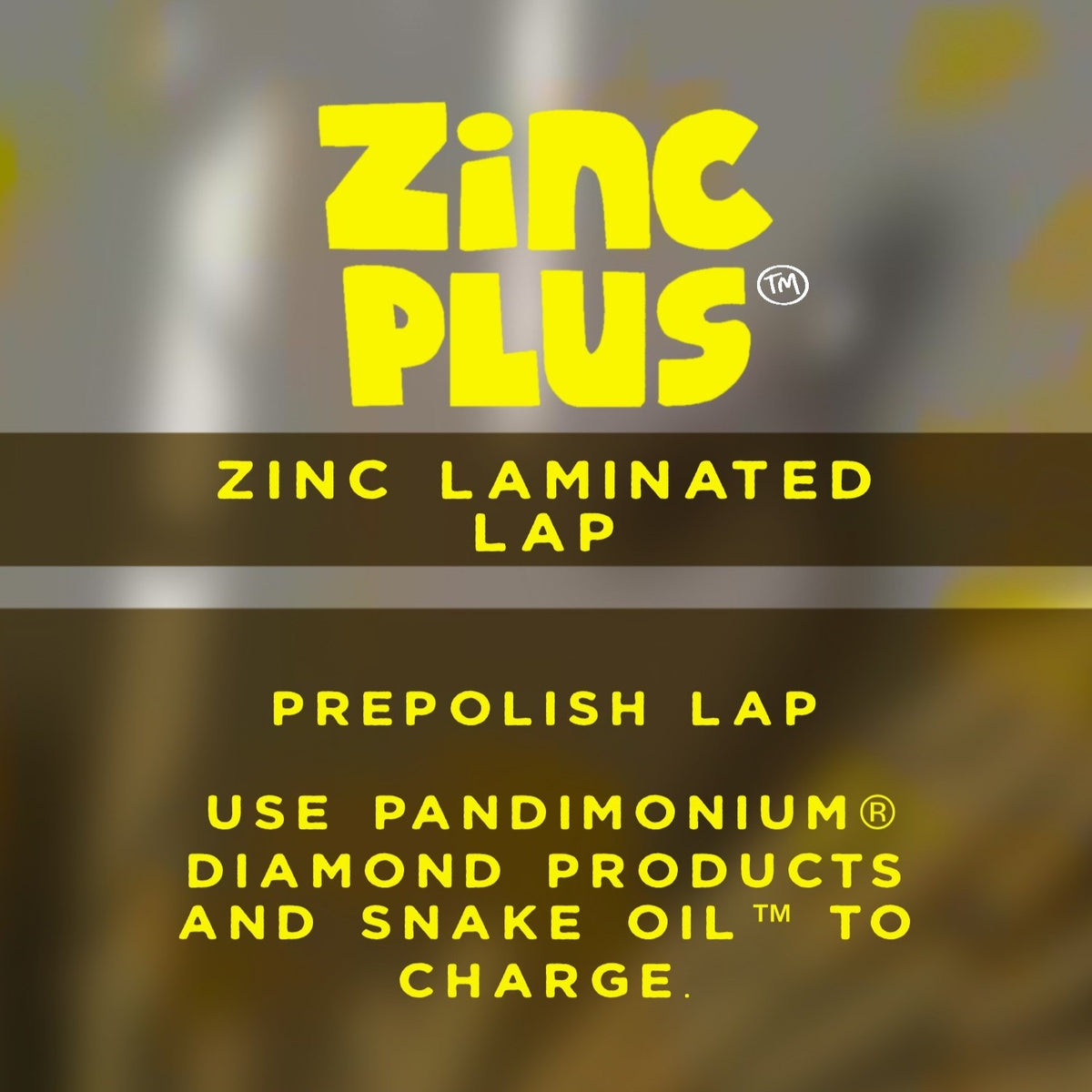 ZINC PLUS™ laminated zinc faceting prepolish lap product label
